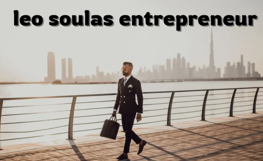 leo soulas entrepreneur